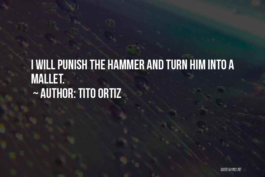 Tito Ortiz Quotes 1843282
