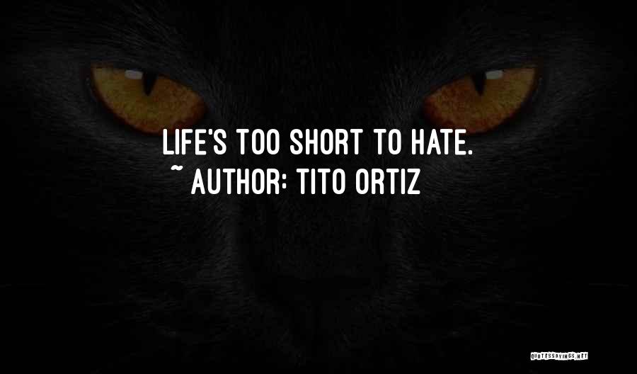 Tito Ortiz Quotes 2058270