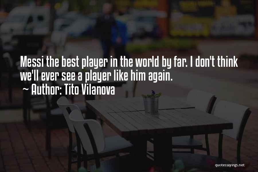 Tito Vilanova Quotes 1506666