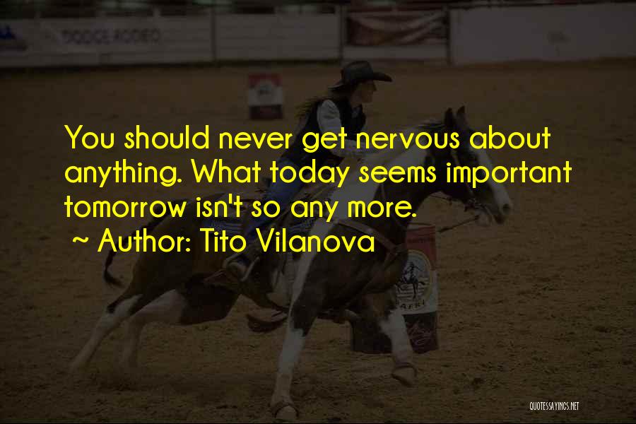 Tito Vilanova Quotes 1537385