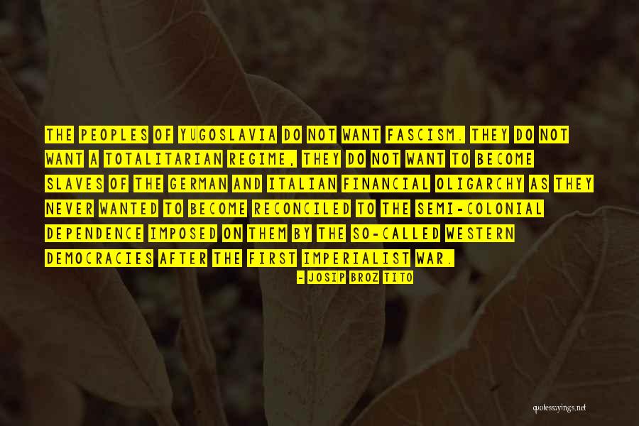 Tito's Quotes By Josip Broz Tito Tito's Quotes By Josip Broz Tito