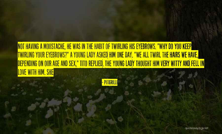 Tito's Quotes By Pitigrilli Tito's Quotes By Pitigrilli