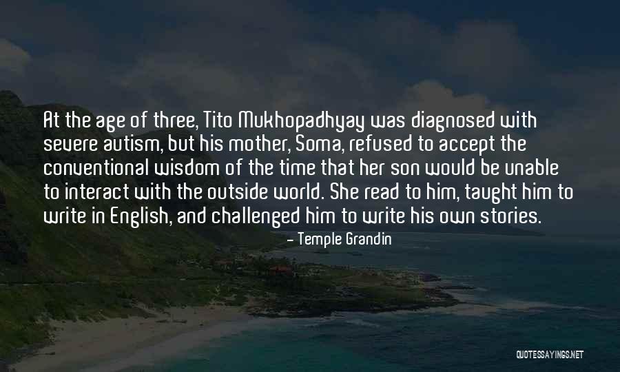 Tito's Quotes By Temple Grandin Tito's Quotes By Temple Grandin