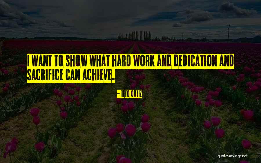 Tito's Quotes By Tito Ortiz Tito's Quotes By Tito Ortiz