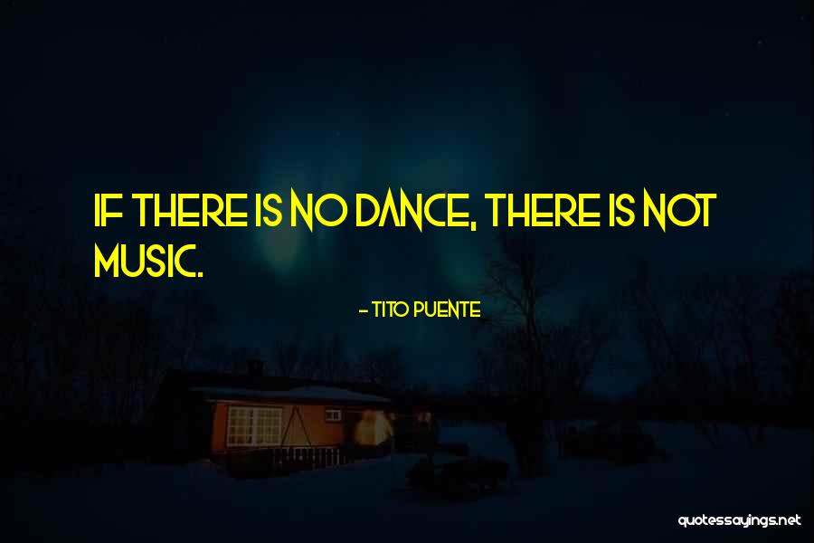 Tito's Quotes By Tito Puente Tito's Quotes By Tito Puente