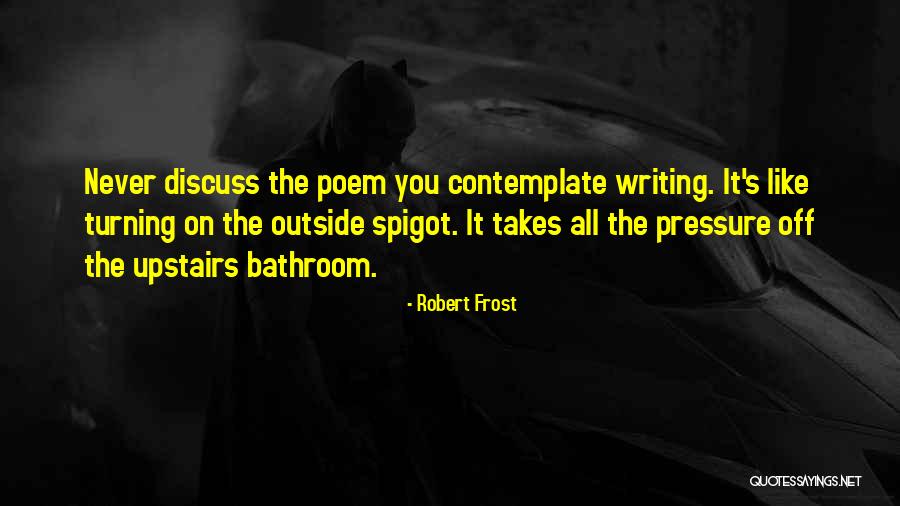 Tito's Vodka Quotes By Robert Frost Tito's Vodka Quotes By Robert Frost