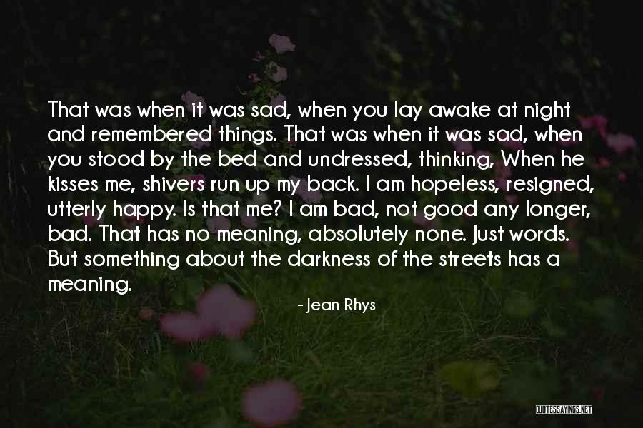 Titretin Quotes By Jean Rhys Titretin Quotes By Jean Rhys