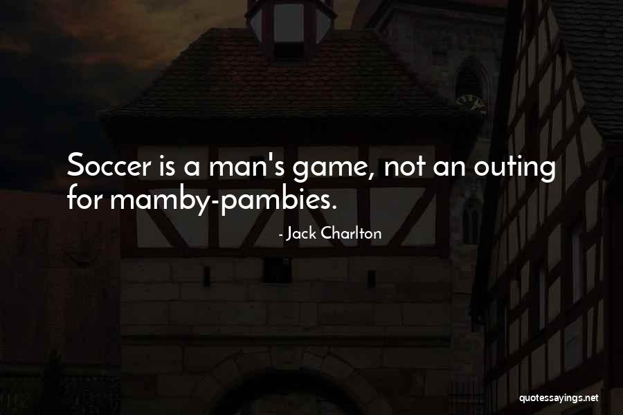 Tittiesandbeer Quotes By Jack Charlton Tittiesandbeer Quotes By Jack Charlton
