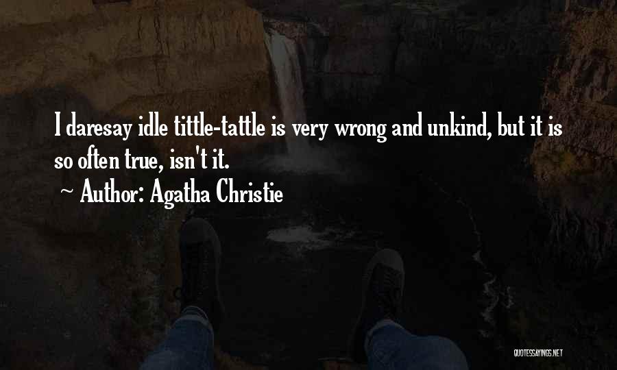 Tittle Tattle Quotes By Agatha Christie