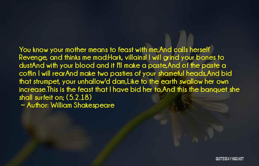 Titus Andronicus Quotes By William Shakespeare