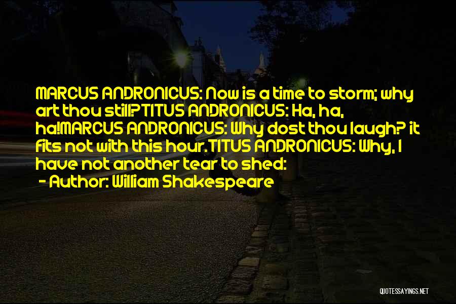 Titus Andronicus Quotes By William Shakespeare