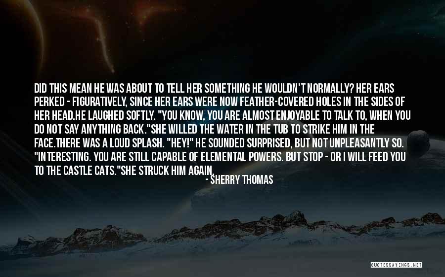 Titus In Feed Quotes By Sherry Thomas Titus In Feed Quotes By Sherry Thomas