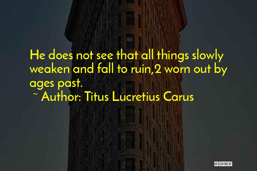 Titus Lucretius Carus Quotes 1843810