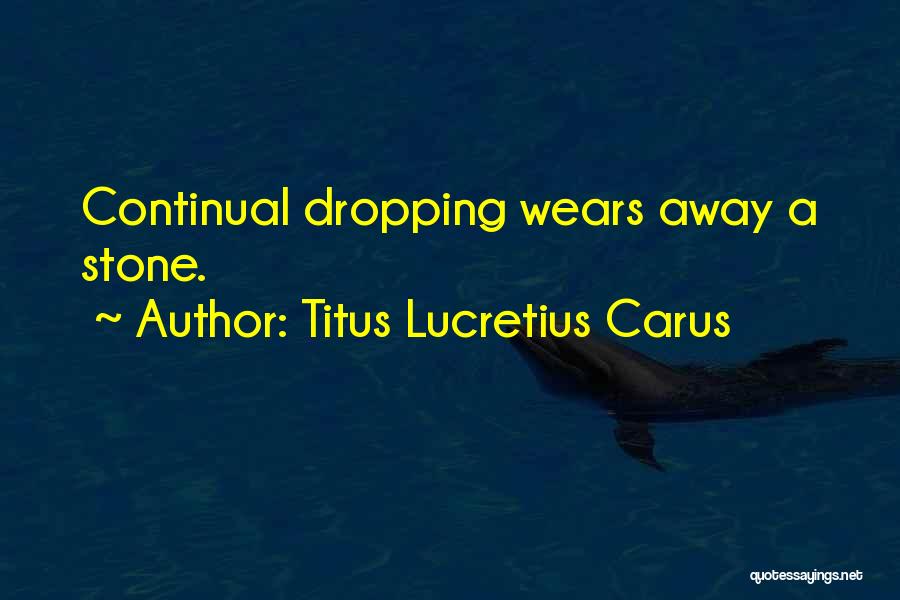 Titus Lucretius Carus Quotes 568502