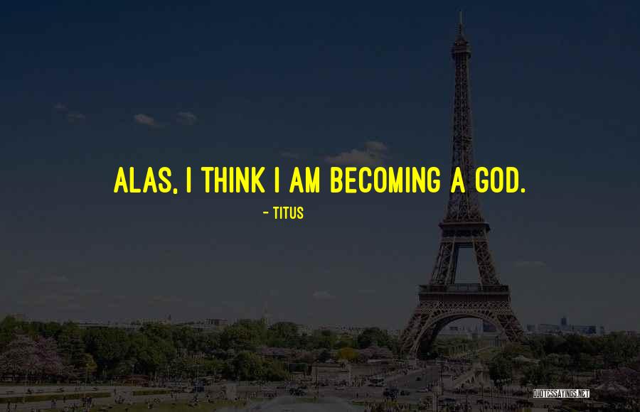Titus Quotes 352426 Titus Quotes 352426