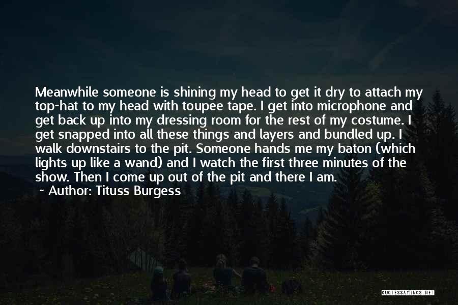 Tituss Burgess Quotes 1847809