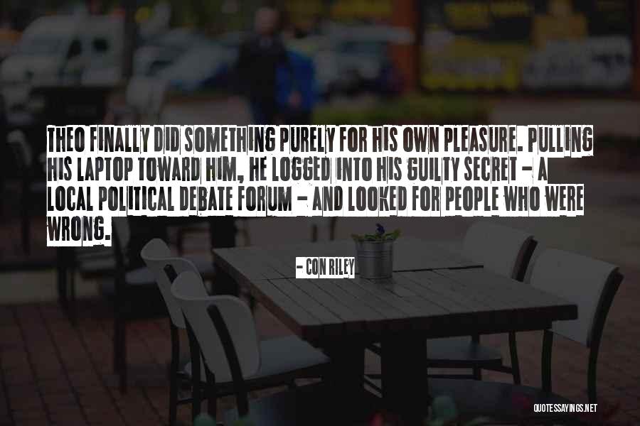 Tiuak Quotes By Con Riley Tiuak Quotes By Con Riley