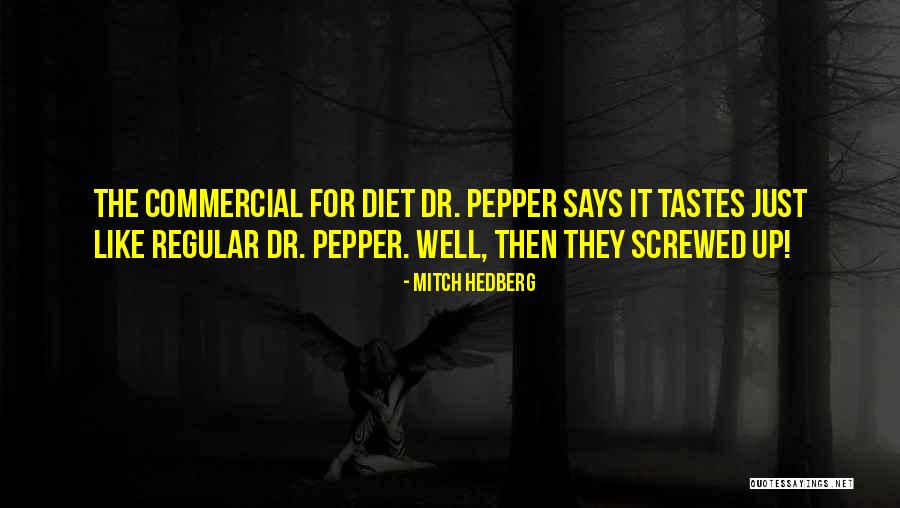 Tiuak Quotes By Mitch Hedberg Tiuak Quotes By Mitch Hedberg