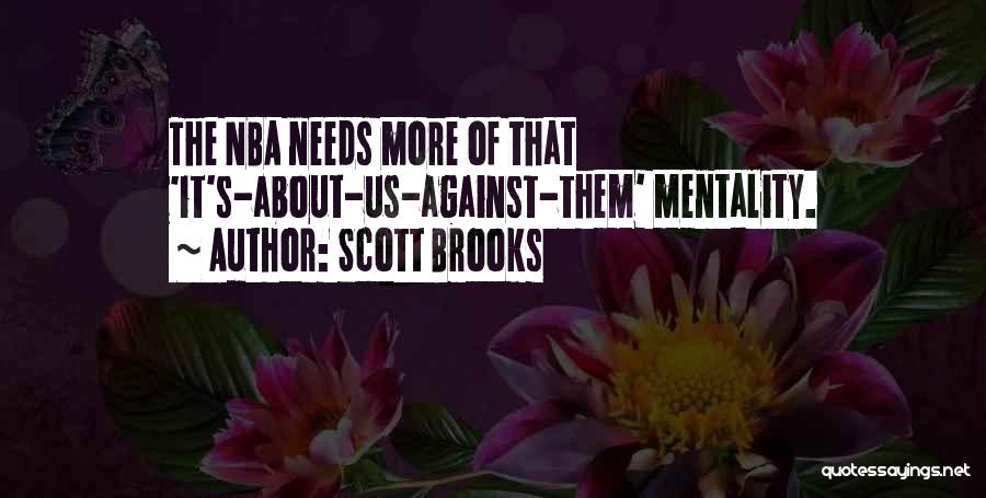 Tivos Slain Quotes By Scott Brooks