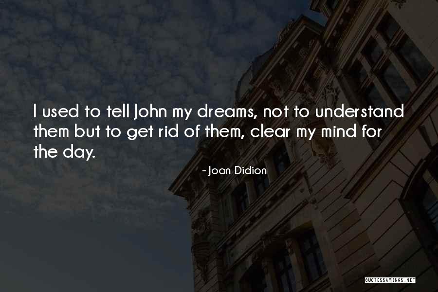 Tiwisslers Quotes By Joan Didion Tiwisslers Quotes By Joan Didion