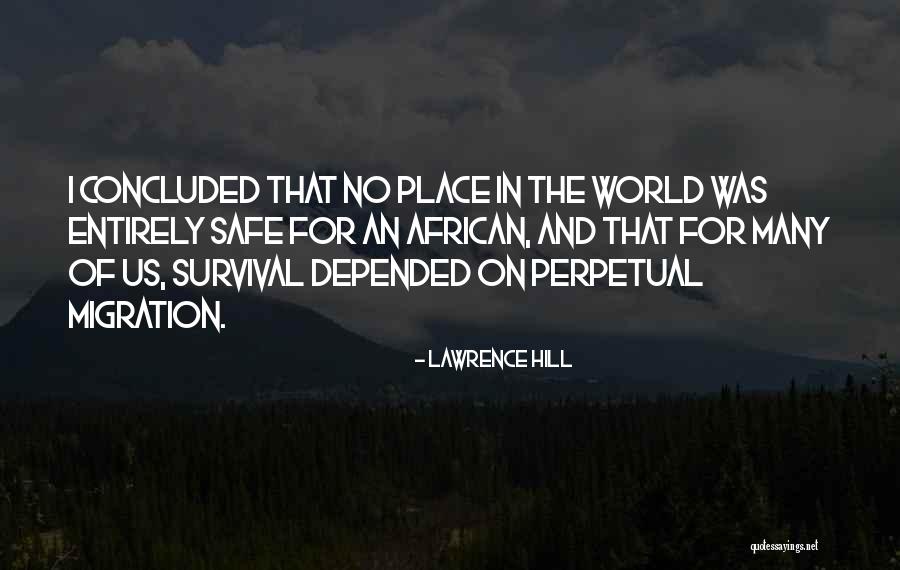Tiwisslers Quotes By Lawrence Hill Tiwisslers Quotes By Lawrence Hill
