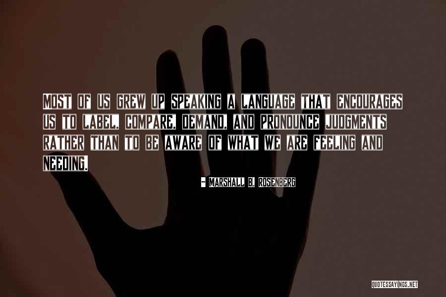 Tiyamike Quotes By Marshall B. Rosenberg Tiyamike Quotes By Marshall B. Rosenberg
