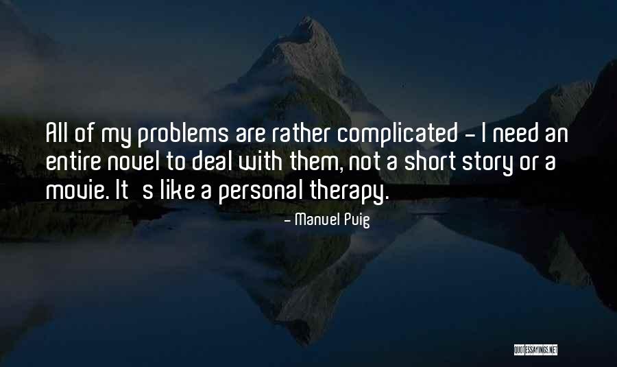 Tizanidine Quotes By Manuel Puig Tizanidine Quotes By Manuel Puig