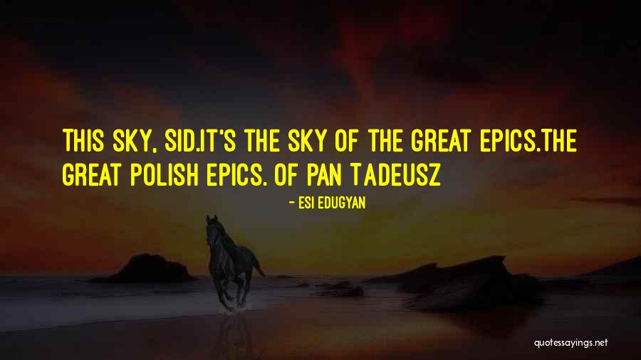Tizazu12t Quotes By Esi Edugyan Tizazu12t Quotes By Esi Edugyan