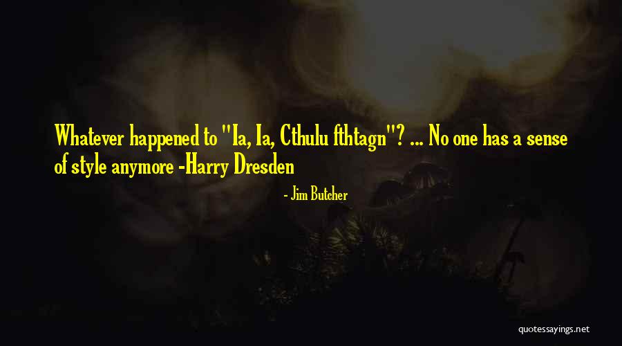 Tizedik Utca Quotes By Jim Butcher Tizedik Utca Quotes By Jim Butcher