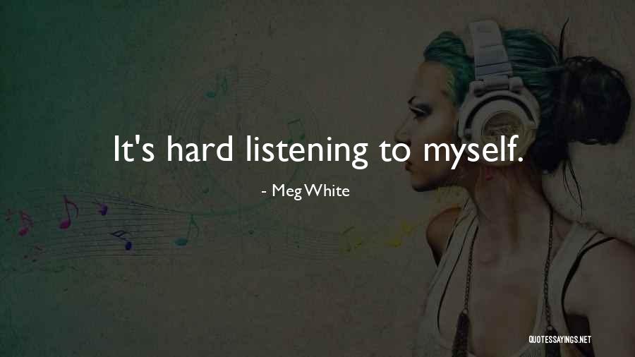 Tizedik Utca Quotes By Meg White Tizedik Utca Quotes By Meg White