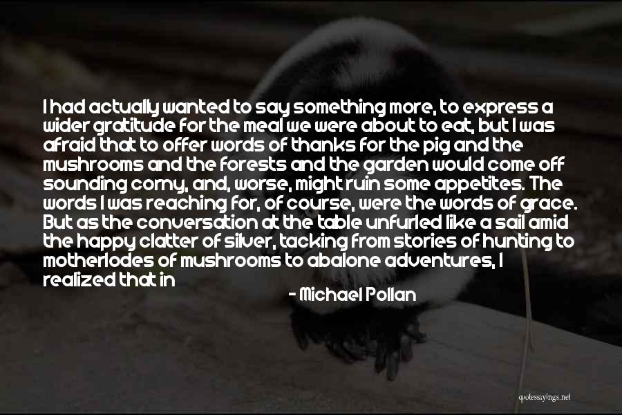 Tiziano Zorzan Quotes By Michael Pollan Tiziano Zorzan Quotes By Michael Pollan