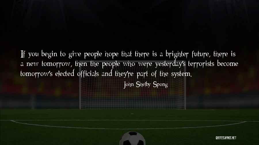 Tizuka Yamazaki Quotes By John Shelby Spong Tizuka Yamazaki Quotes By John Shelby Spong