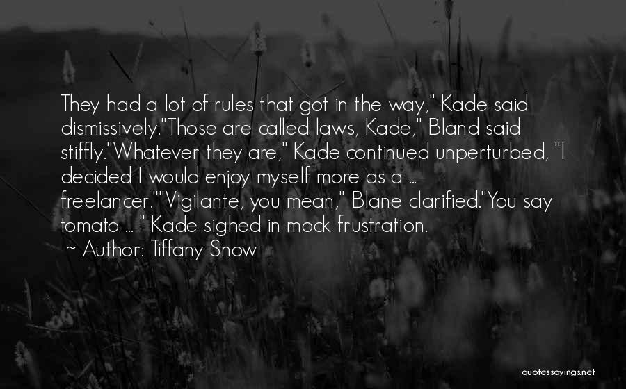 Tizzard Christine Quotes By Tiffany Snow