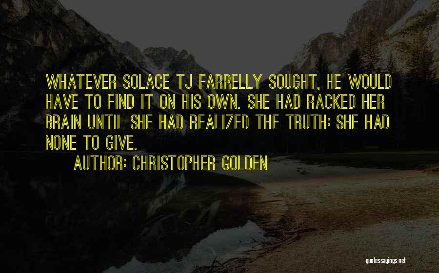 Tj Quotes By Christopher Golden