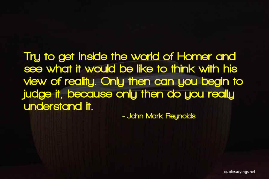 Tjarks And Tjarks Quotes By John Mark Reynolds Tjarks And Tjarks Quotes By John Mark Reynolds