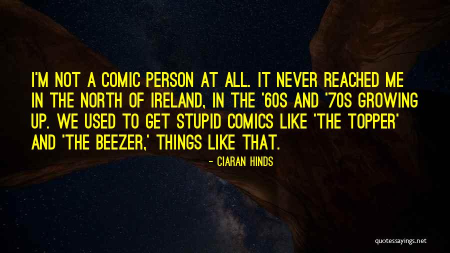 Tjeerd Leenders Quotes By Ciaran Hinds Tjeerd Leenders Quotes By Ciaran Hinds
