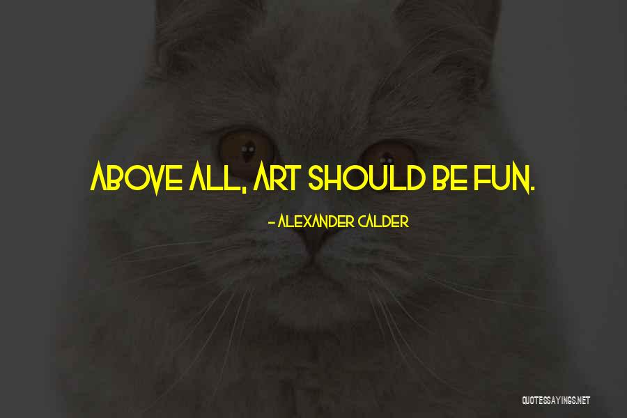 Tjerk Hooghiemstra Quotes By Alexander Calder Tjerk Hooghiemstra Quotes By Alexander Calder