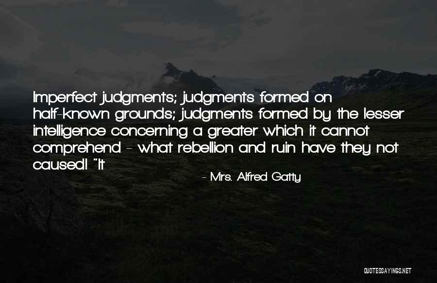 Tjerk Zitman Quotes By Mrs. Alfred Gatty Tjerk Zitman Quotes By Mrs. Alfred Gatty