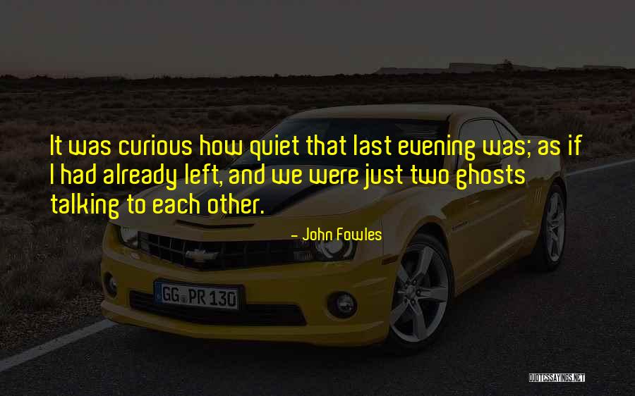 Tjitske Reidingas Age Quotes By John Fowles Tjitske Reidingas Age Quotes By John Fowles
