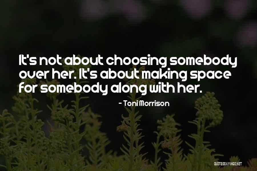 Tjitske Reidingas Age Quotes By Toni Morrison Tjitske Reidingas Age Quotes By Toni Morrison