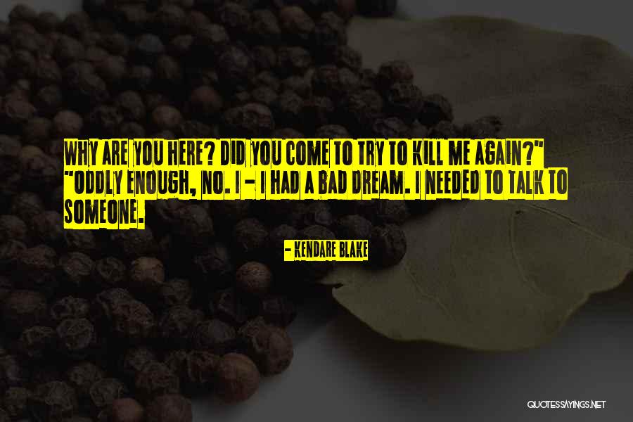 Tjitske Veldstra Quotes By Kendare Blake Tjitske Veldstra Quotes By Kendare Blake