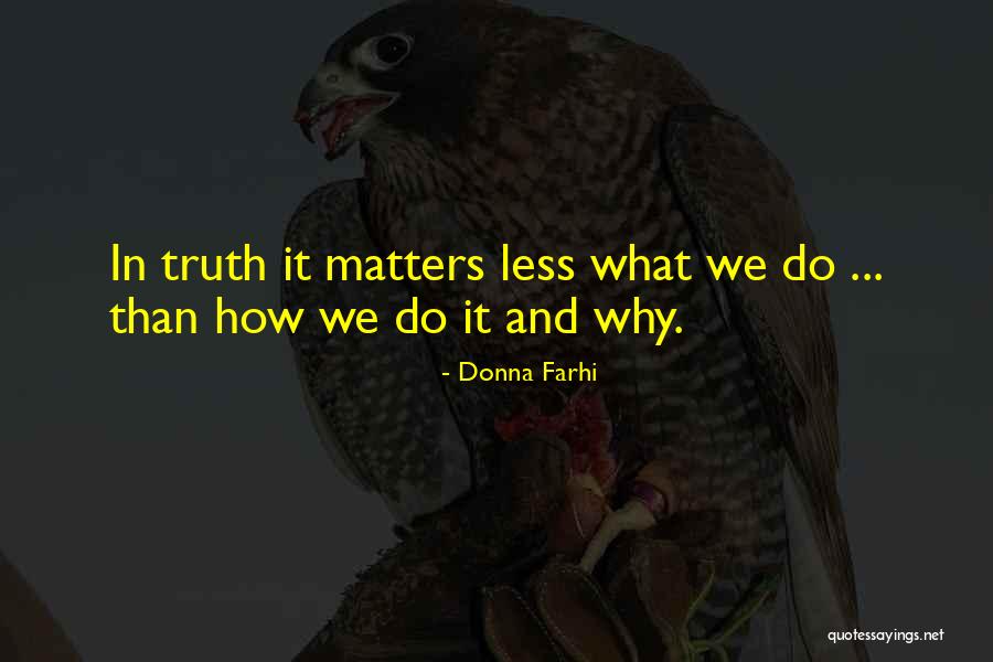 Tjx Quotes By Donna Farhi Tjx Quotes By Donna Farhi