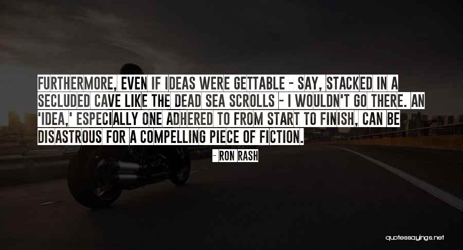 Tkaczuk Quotes By Ron Rash Tkaczuk Quotes By Ron Rash