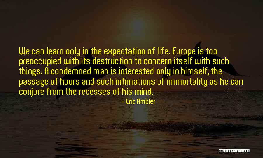 Tkam Aunt Alexandra Prejudice Quotes By Eric Ambler