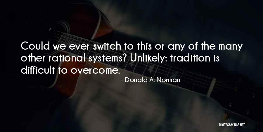 Tkls Crafts Quotes By Donald A. Norman Tkls Crafts Quotes By Donald A. Norman