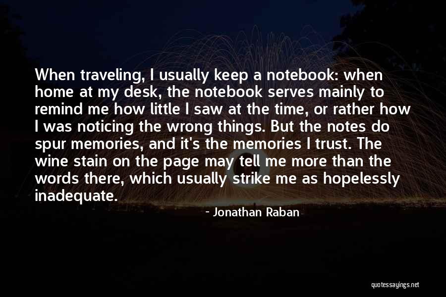 Tkrkd Quotes By Jonathan Raban Tkrkd Quotes By Jonathan Raban