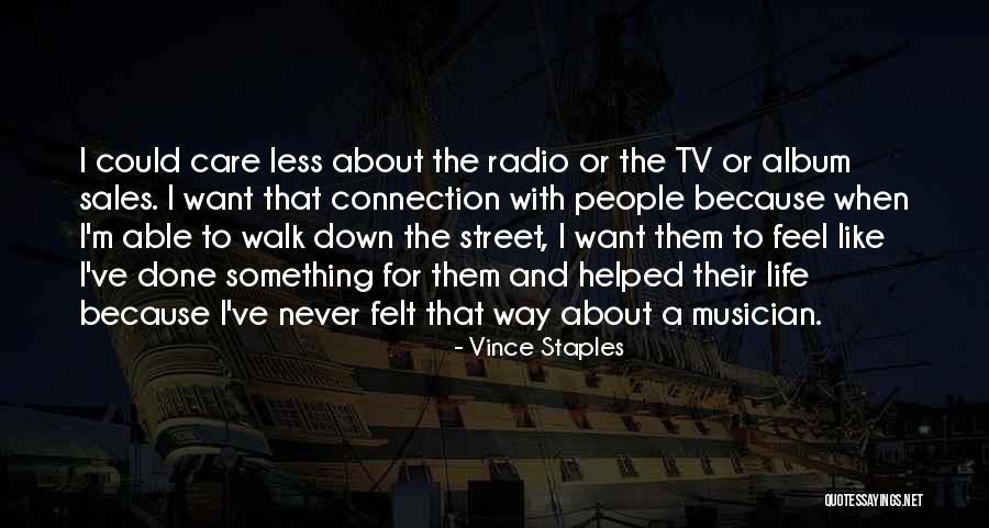 Tkvg Quotes By Vince Staples Tkvg Quotes By Vince Staples