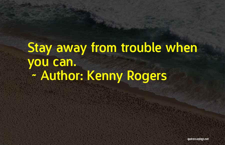 Tlahuitolli Quotes By Kenny Rogers