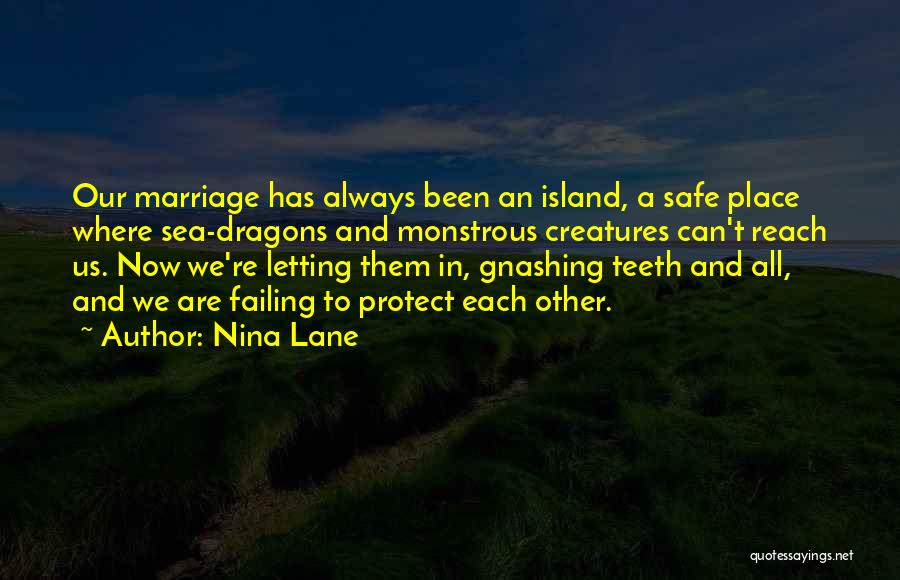 Tlahuitolli Quotes By Nina Lane