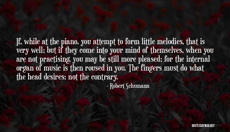 Tlamovci Quotes By Robert Schumann Tlamovci Quotes By Robert Schumann